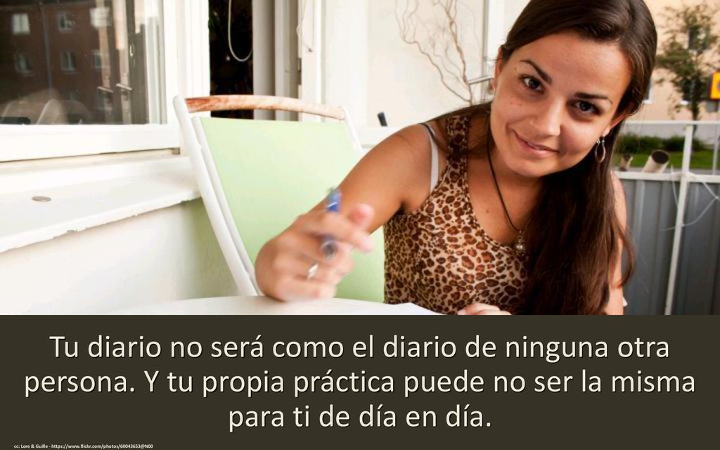 Tu diario no será como el diario de ninguna otra persona