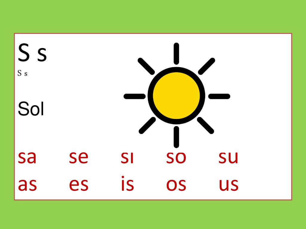 S s Sol sa se si so su as es is os us