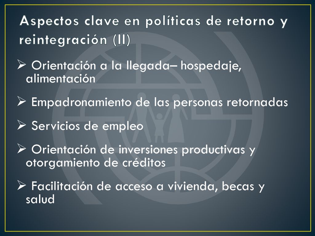 Aspectos clave en políticas de retorno y reintegración (II)