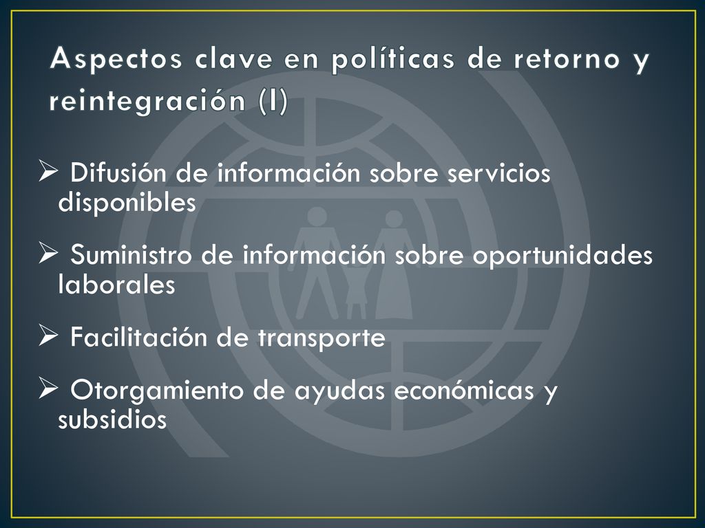 Aspectos clave en políticas de retorno y reintegración (I)
