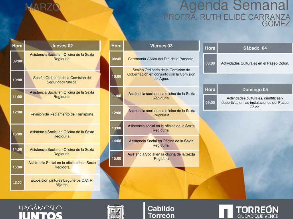 Agenda Semanal MARZO PROFRA. RUTH ELIDÉ CARRANZA GÓMEZ Cabildo Torreón