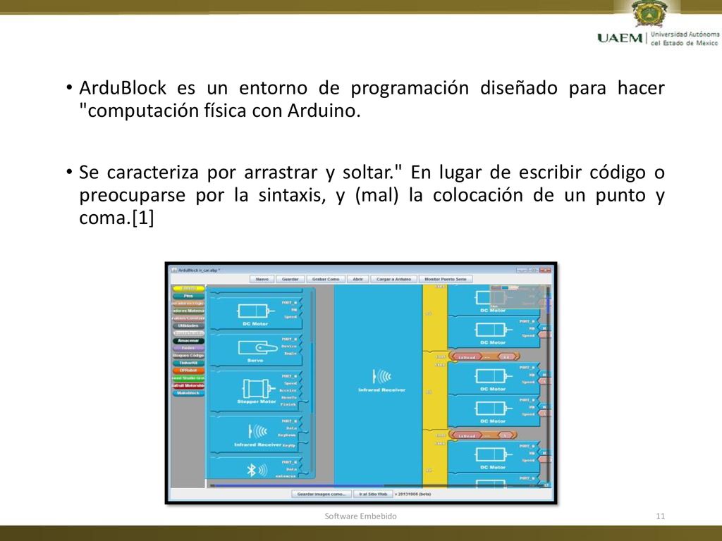 ArduBlock es un entorno de programación diseñado para hacer computación física con Arduino.
