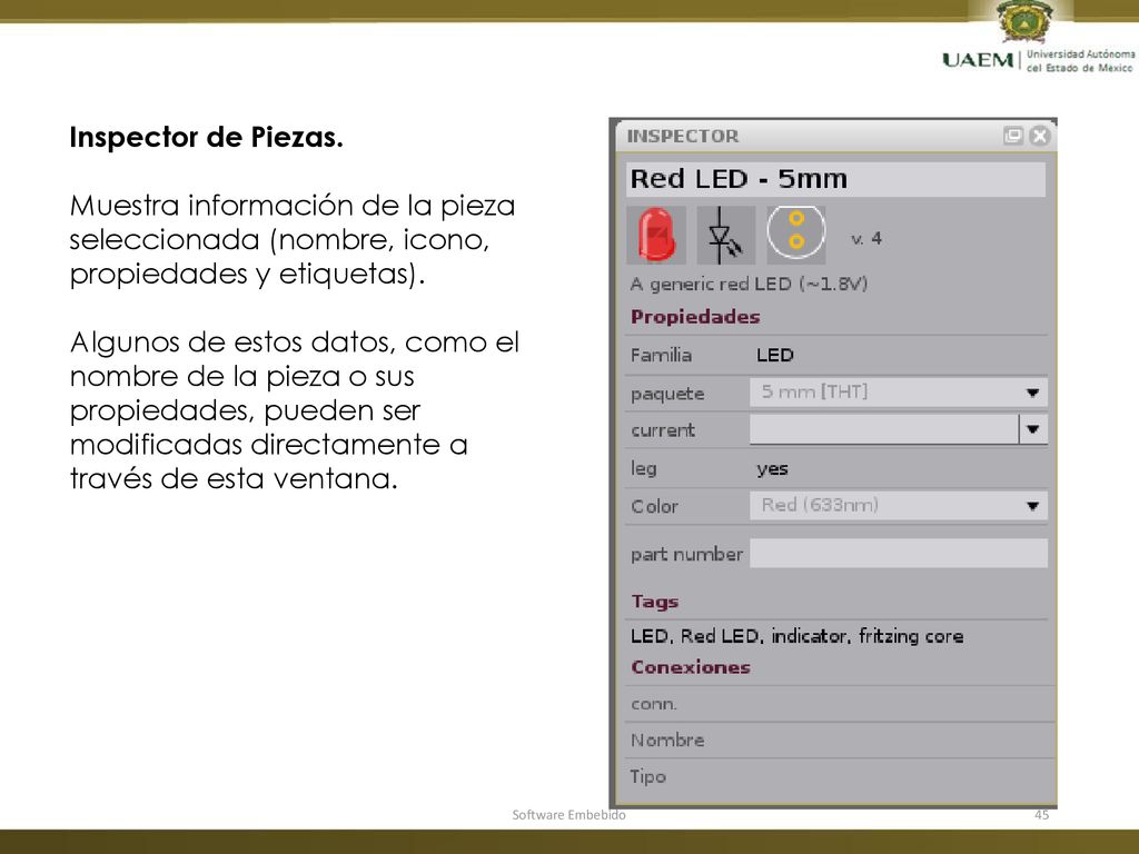 Inspector de Piezas. Muestra información de la pieza seleccionada (nombre, icono, propiedades y etiquetas).