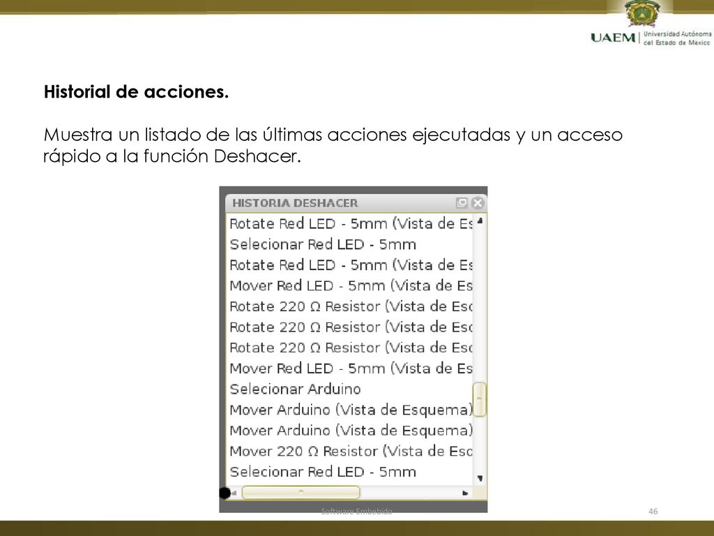Historial de acciones. Muestra un listado de las últimas acciones ejecutadas y un acceso rápido a la función Deshacer.