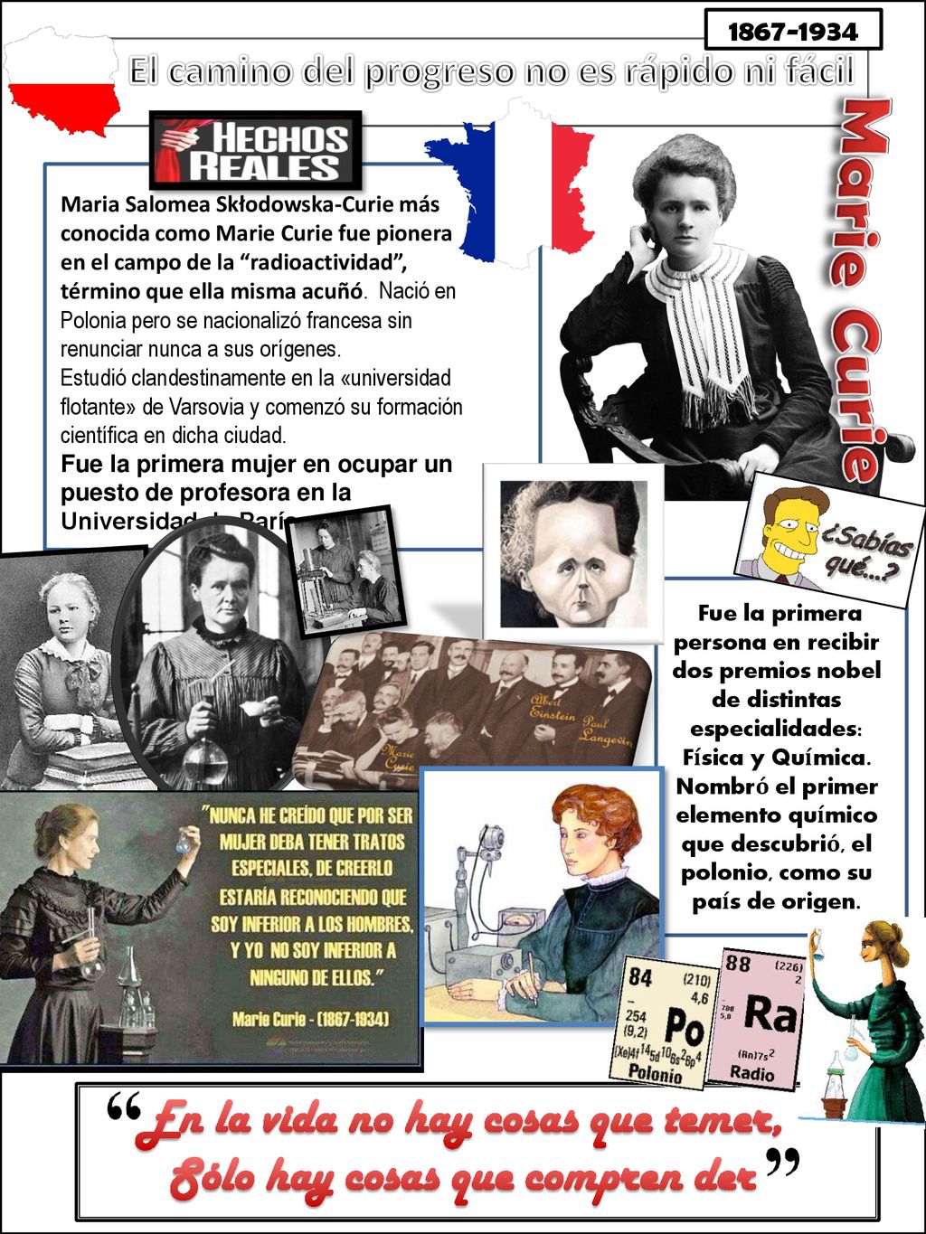 Marie Curie En la vida no hay cosas que temer,