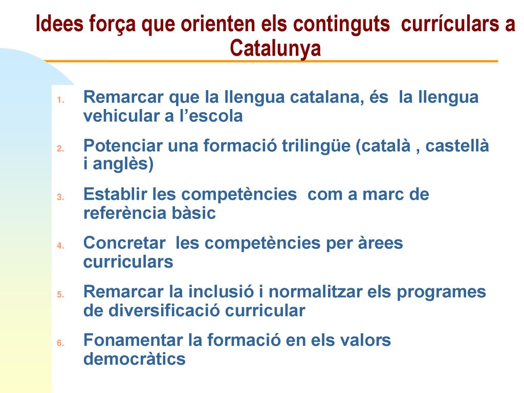 Idees força que orienten els continguts currículars a Catalunya