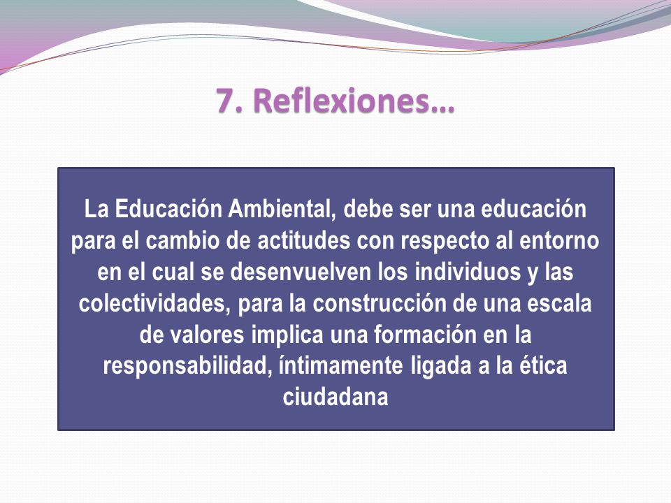 7. Reflexiones…