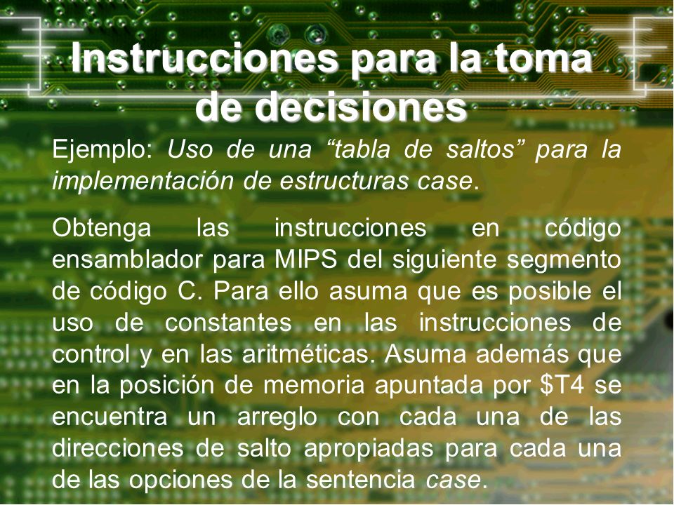 Instrucciones para la toma de decisiones