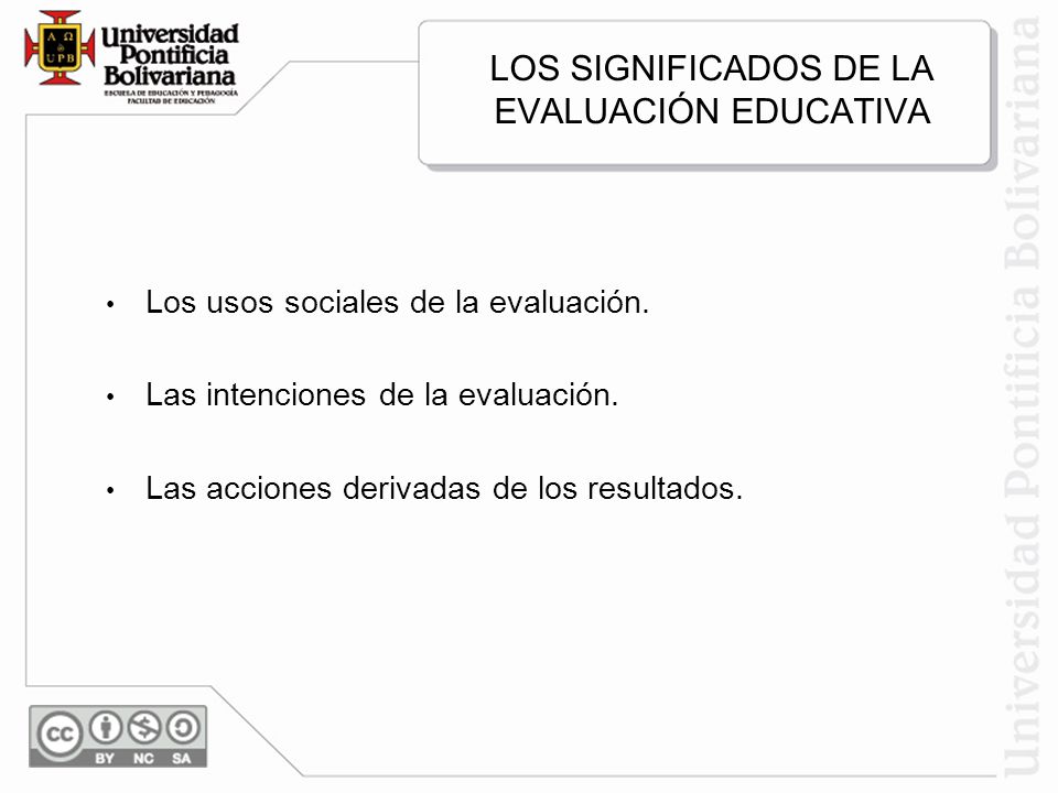 LOS SIGNIFICADOS DE LA EVALUACIÓN EDUCATIVA