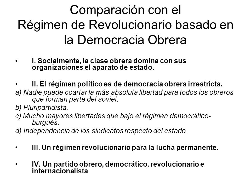 Comparación con el Régimen de Revolucionario basado en la Democracia Obrera