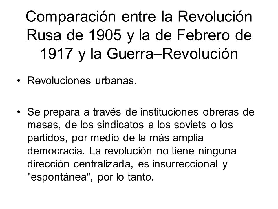 Comparación entre la Revolución Rusa de 1905 y la de Febrero de 1917 y la Guerra–Revolución