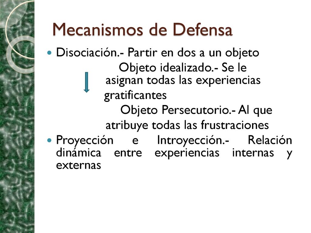 Mecanismos de Defensa Disociación.- Partir en dos a un objeto