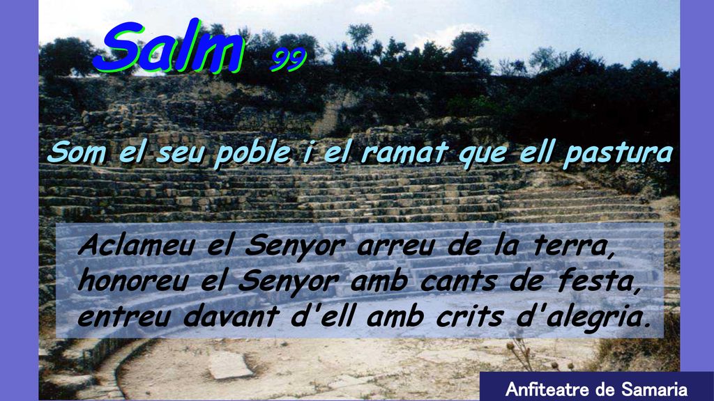 Salm 99 Som el seu poble i el ramat que ell pastura