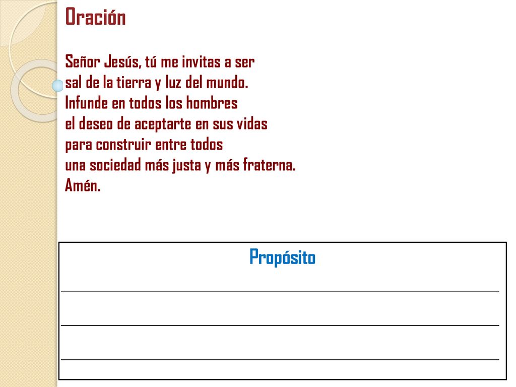 Oración Propósito Señor Jesús, tú me invitas a ser