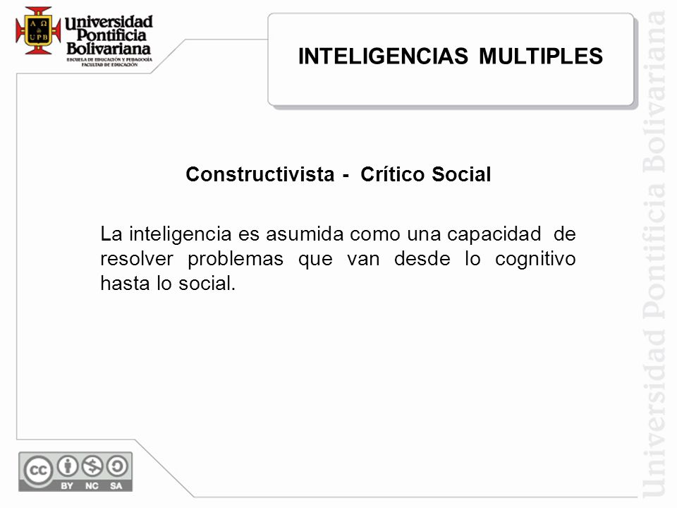 INTELIGENCIAS MULTIPLES Constructivista - Crítico Social