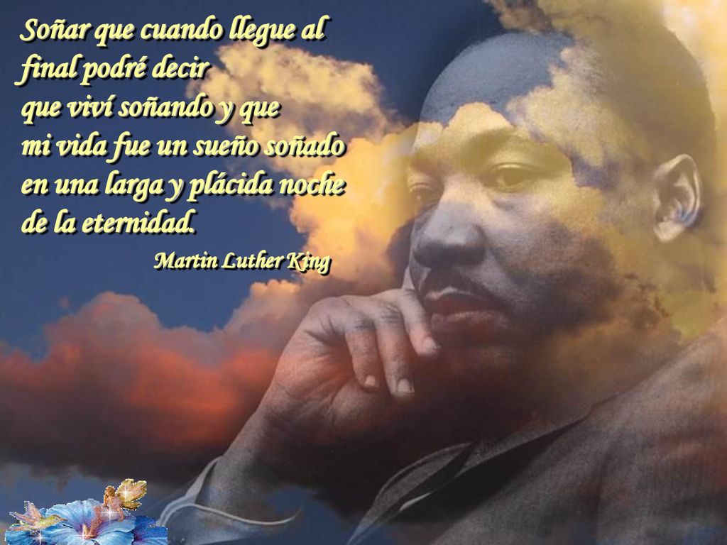 Soñar que cuando llegue al final podré decir que viví soñando y que mi vida fue un sueño soñado en una larga y plácida noche de la eternidad.