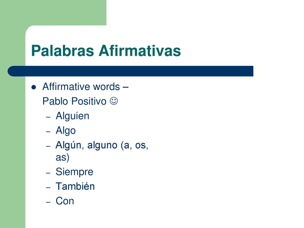 Palabras Afirmativas Affirmative words – Pablo Positivo  Alguien Algo
