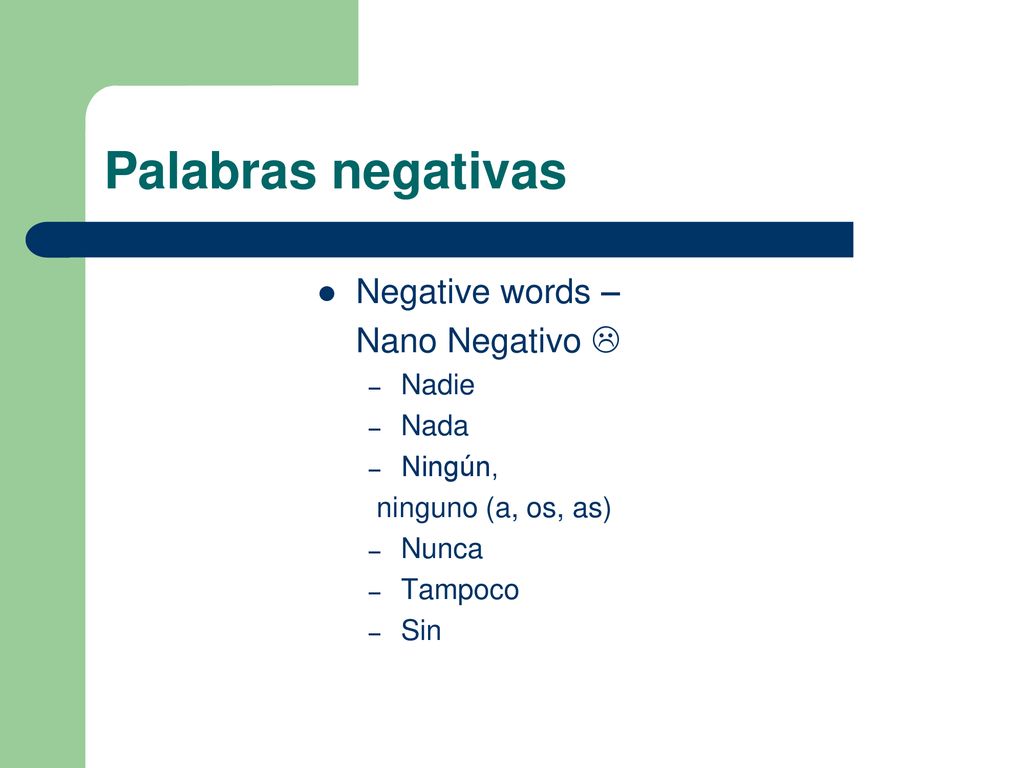 Palabras negativas Negative words – Nano Negativo  Nadie Nada Ningún,
