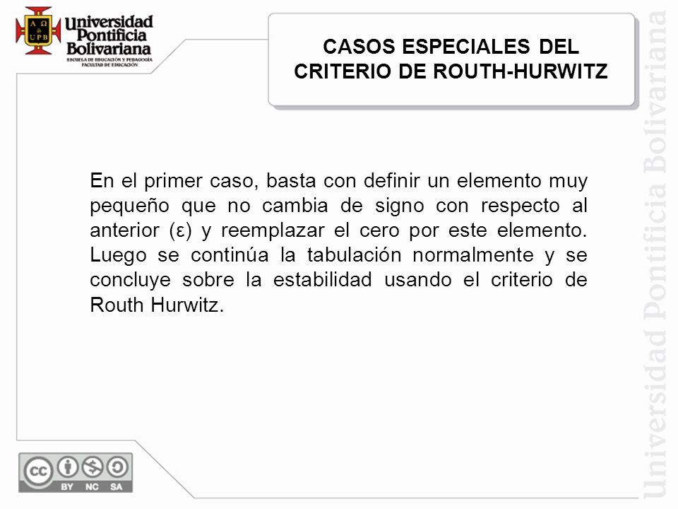 CASOS ESPECIALES DEL CRITERIO DE ROUTH-HURWITZ