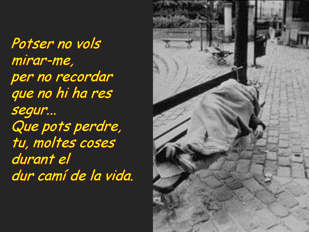 Potser no vols mirar-me, per no recordar. que no hi ha res. segur... Que pots perdre, tu, moltes coses.