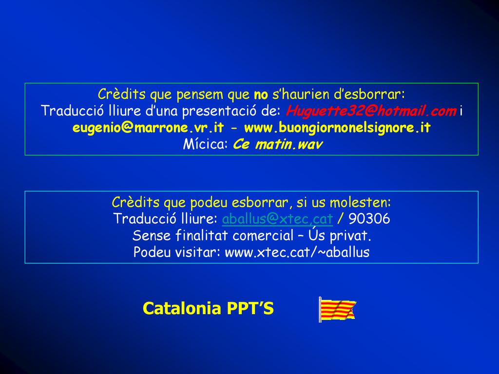 Catalonia PPT’S Crèdits que pensem que no s’haurien d’esborrar: