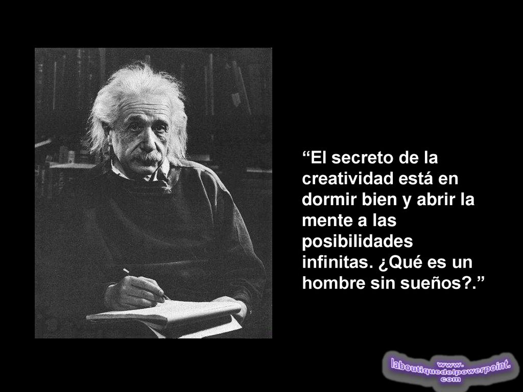 El secreto de la creatividad está en dormir bien y abrir la mente a las posibilidades infinitas.