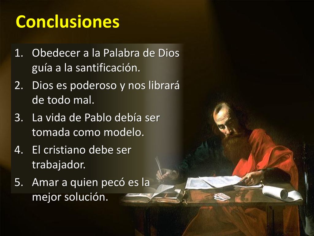 Conclusiones Obedecer a la Palabra de Dios guía a la santificación.