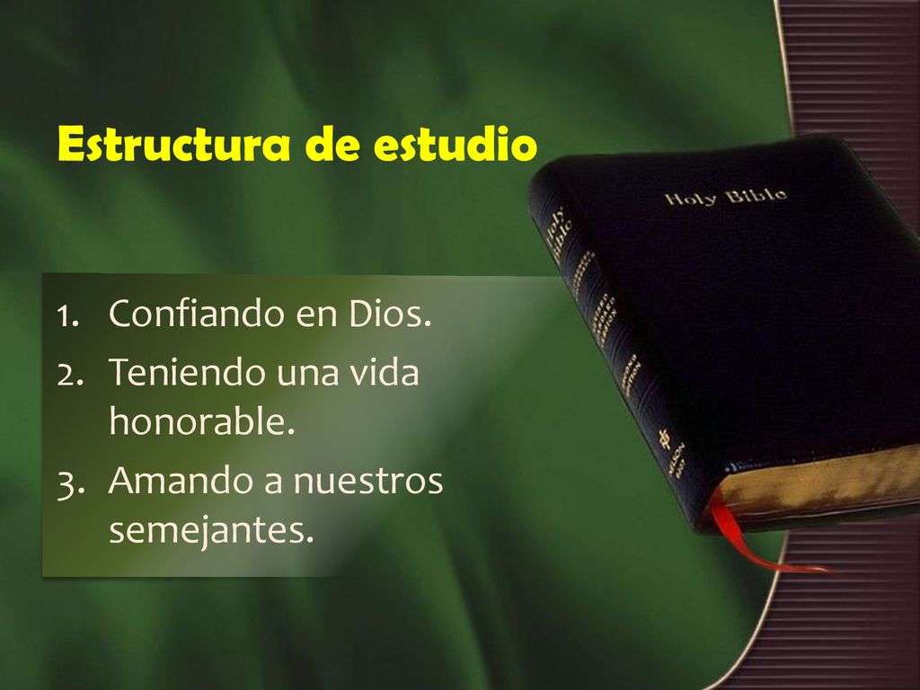 Estructura de estudio Confiando en Dios. Teniendo una vida honorable.