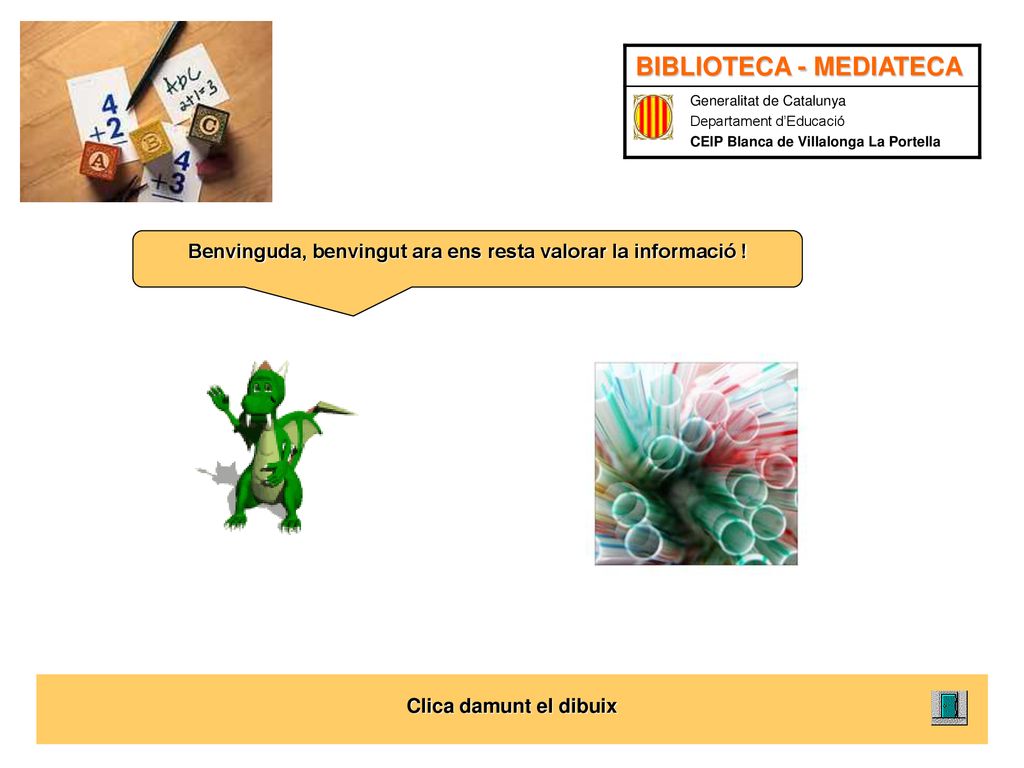 Benvinguda, benvingut ara ens resta valorar la informació !
