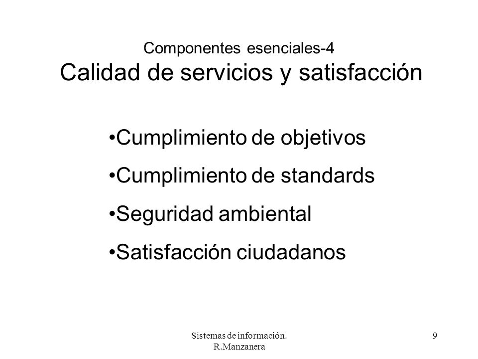 Componentes esenciales-4 Calidad de servicios y satisfacción