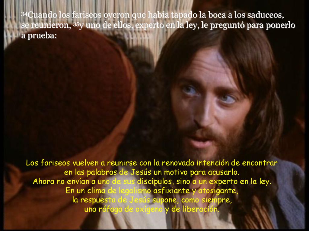 Ahora no envían a uno de sus discípulos, sino a un experto en la ley.