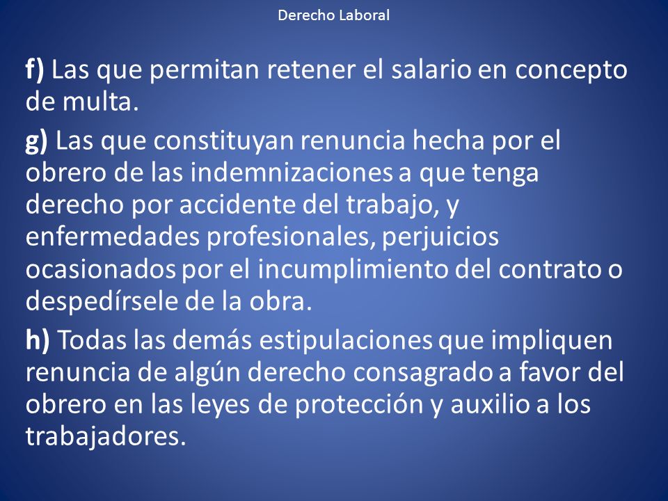 f) Las que permitan retener el salario en concepto de multa.