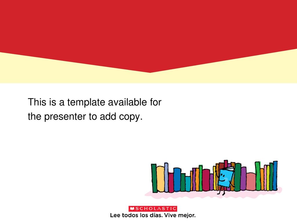 This is a template available for the presenter to add copy.