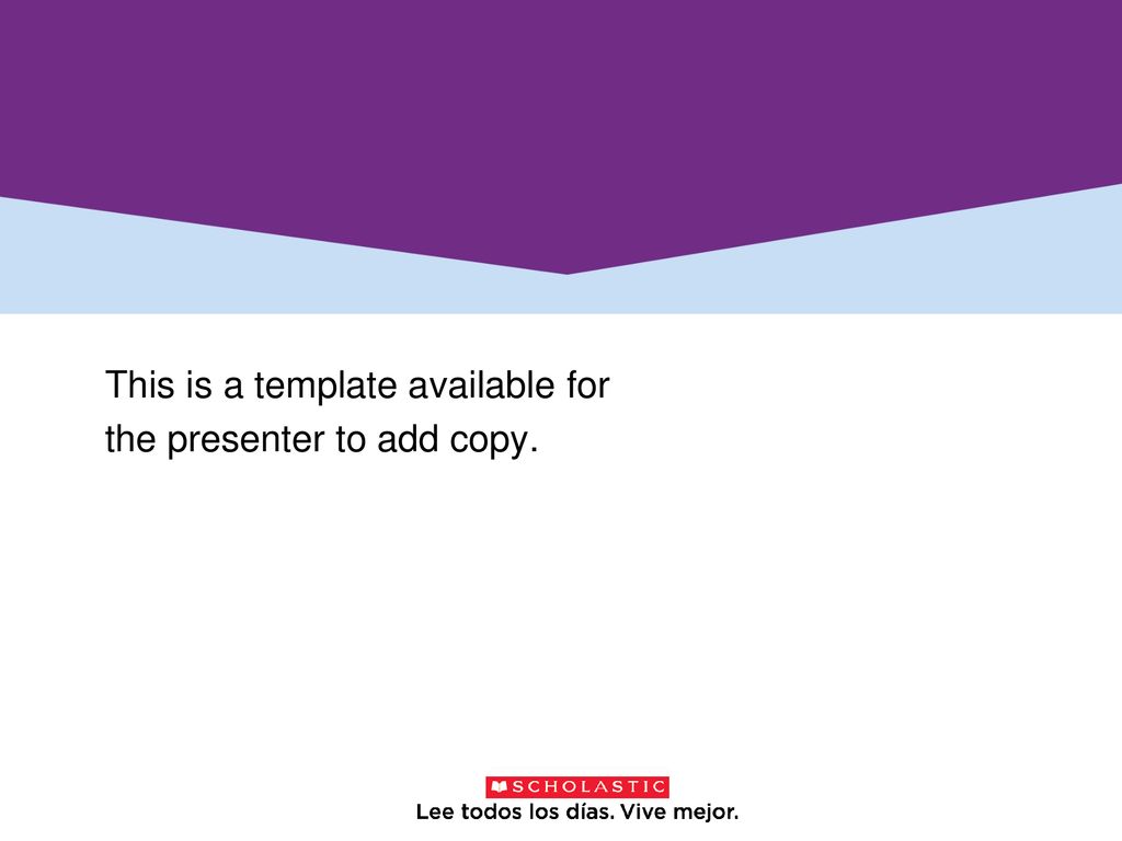 This is a template available for the presenter to add copy.