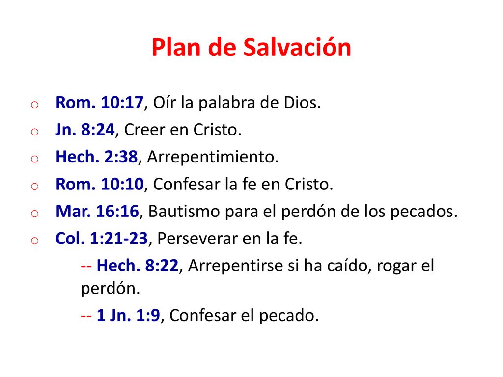 Plan de Salvación Rom. 10:17, Oír la palabra de Dios.