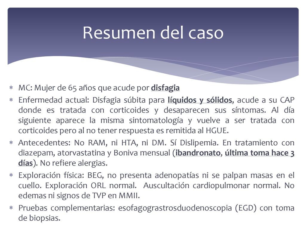 Resumen del caso MC: Mujer de 65 años que acude por disfagia