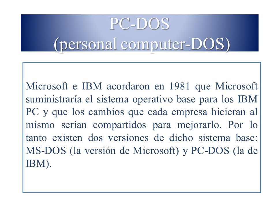 PC-DOS (personal computer-DOS)