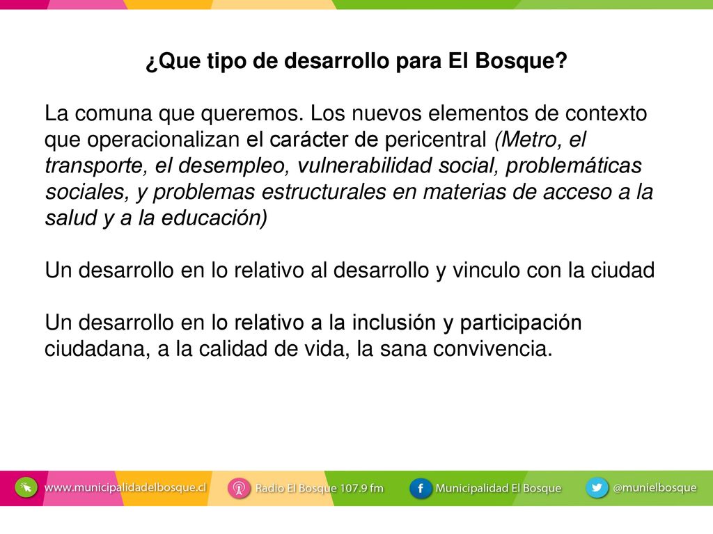 ¿Que tipo de desarrollo para El Bosque