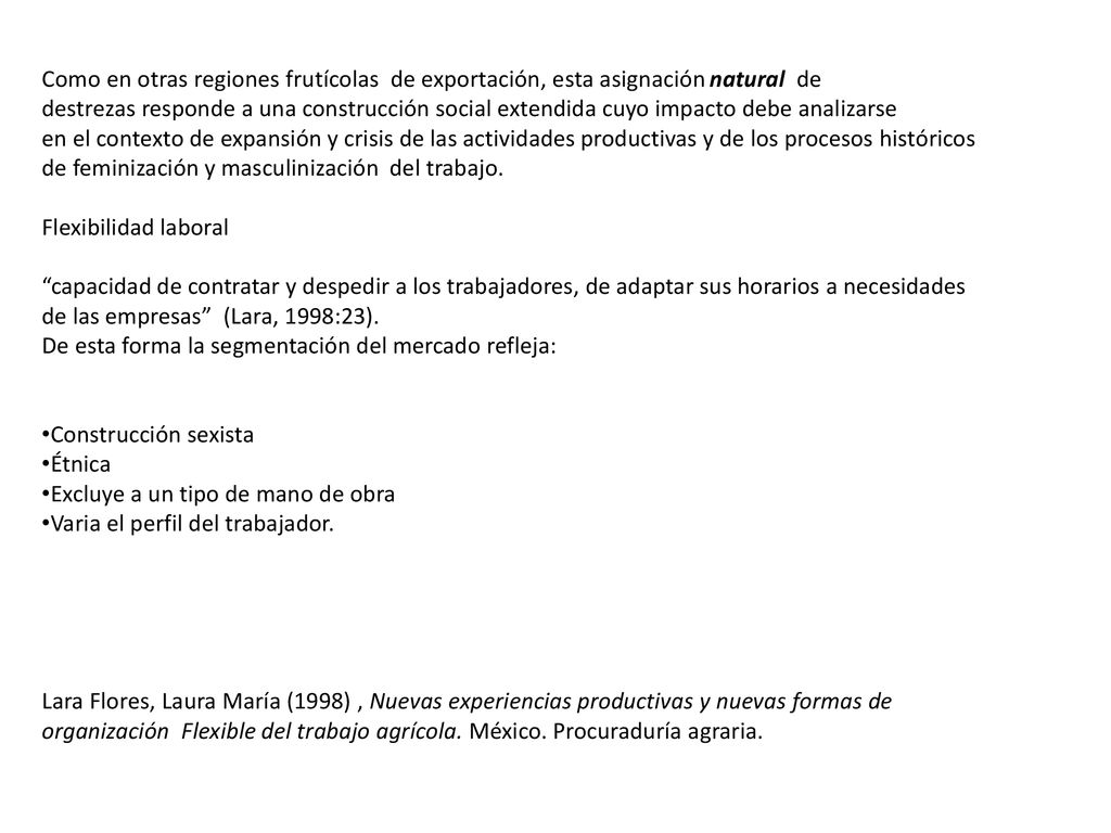 Como en otras regiones frutícolas de exportación, esta asignación natural de