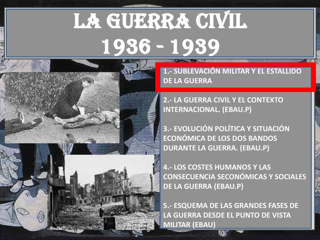 LA GUERRA CIVIL SUBLEVACIÓN MILITAR Y EL ESTALLIDO DE LA GUERRA. 2.- LA GUERRA CIVIL Y EL CONTEXTO INTERNACIONAL. (EBAU.P)