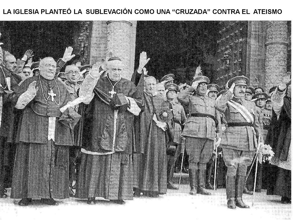 LA IGLESIA PLANTEÓ LA SUBLEVACIÓN COMO UNA CRUZADA CONTRA EL ATEISMO