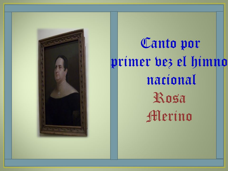 Canto por primer vez el himno nacional Rosa Merino
