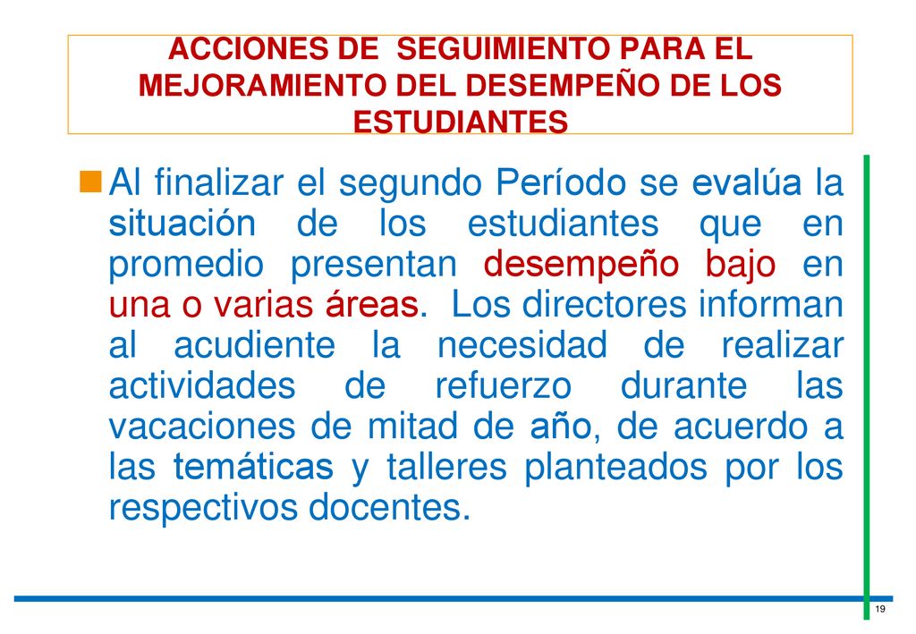 ACCIONES DE SEGUIMIENTO PARA EL MEJORAMIENTO DEL DESEMPEÑO DE LOS ESTUDIANTES