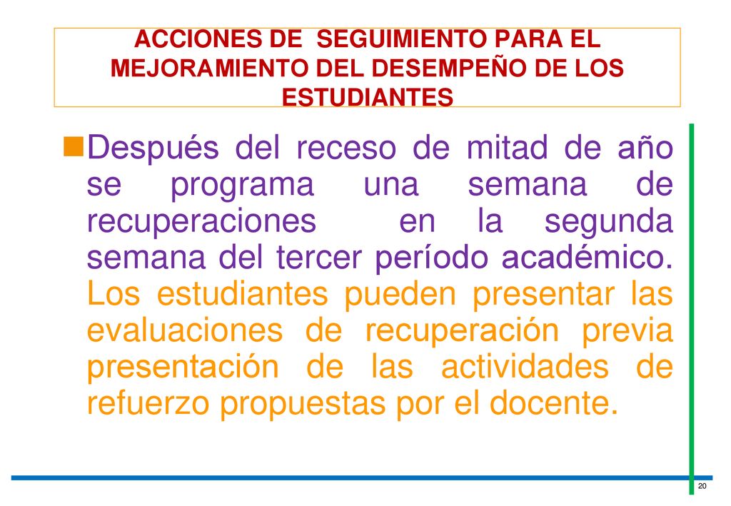 ACCIONES DE SEGUIMIENTO PARA EL MEJORAMIENTO DEL DESEMPEÑO DE LOS ESTUDIANTES