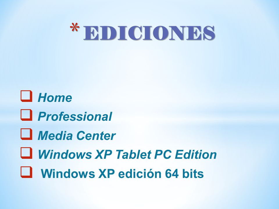 EDICIONES Home Professional Media Center Windows XP Tablet PC Edition