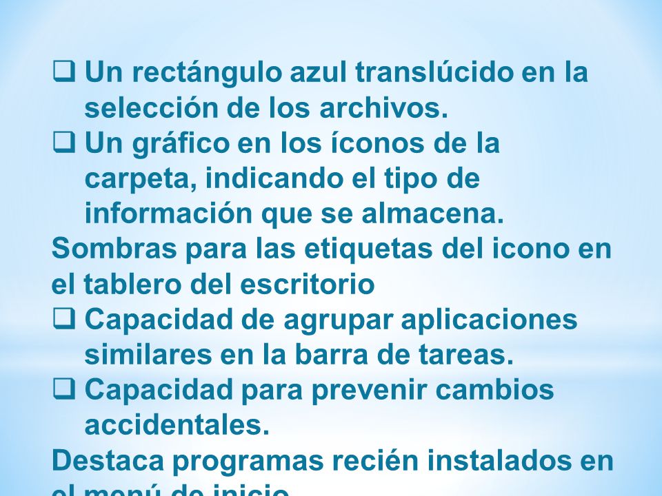 Un rectángulo azul translúcido en la selección de los archivos.