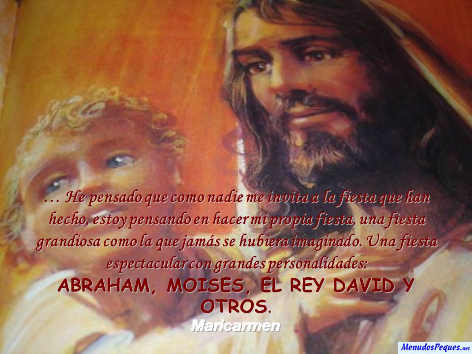 ABRAHAM, MOISES, EL REY DAVID Y OTROS.