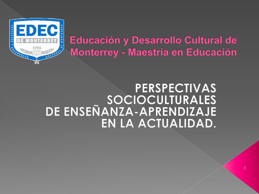 Educación y Desarrollo Cultural de Monterrey - Maestría en Educación