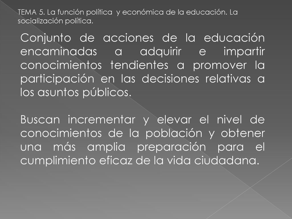 TEMA 5. La función política y económica de la educación