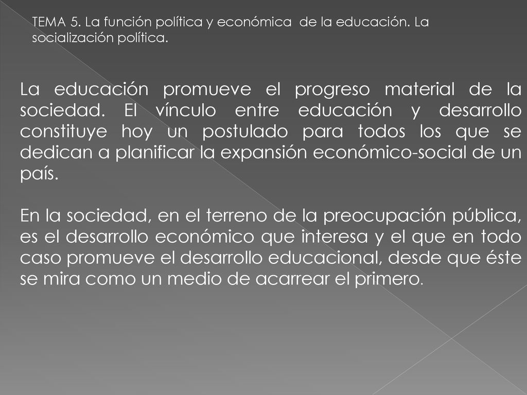 TEMA 5. La función política y económica de la educación